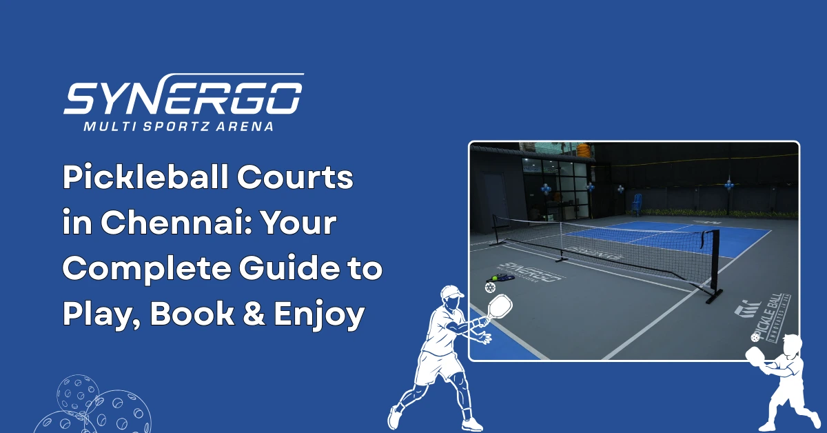 Pickleball Courts in Chennai