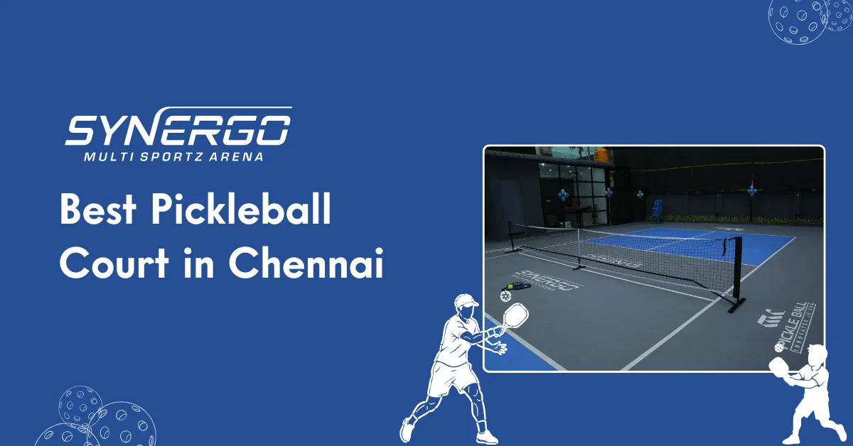 Best Pickleball Court in Chennai