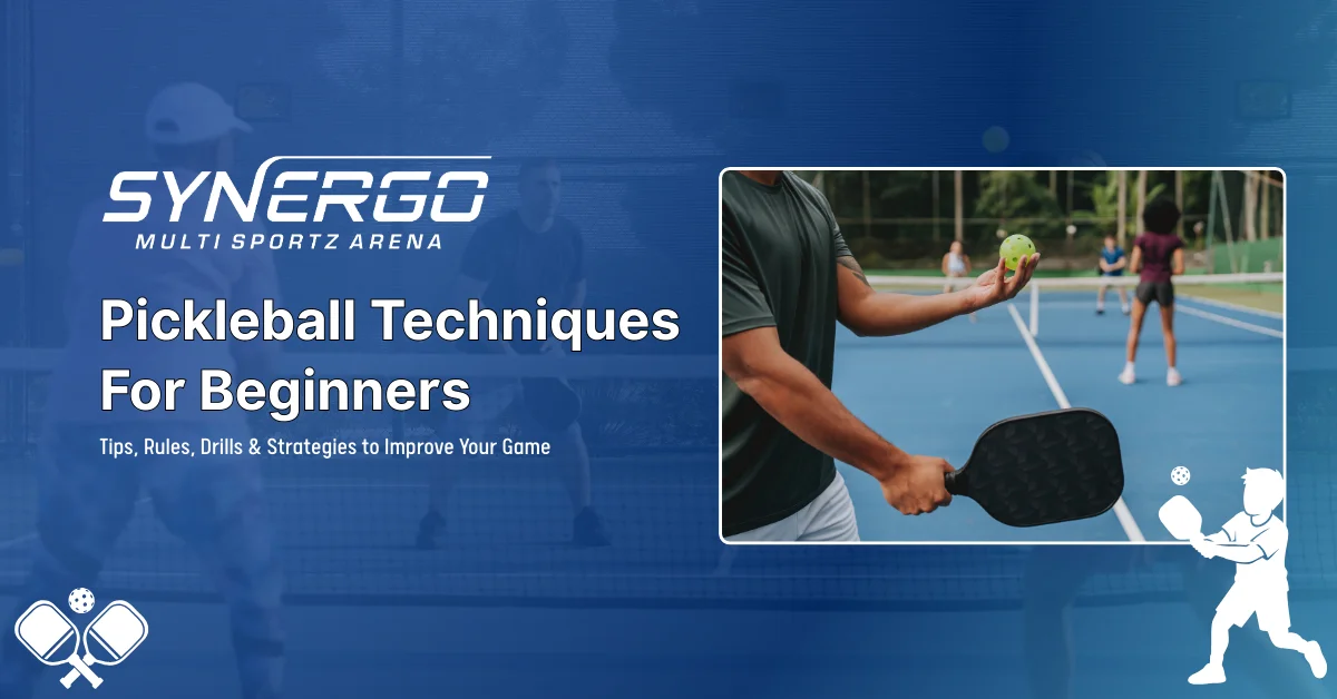 Pickleball Techniques For Beginners